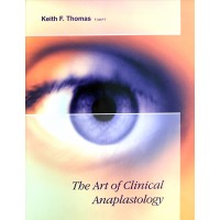 Klinik Anaplastoloji Sanatı Kitabı / The Art of Clinical Anaplastology
